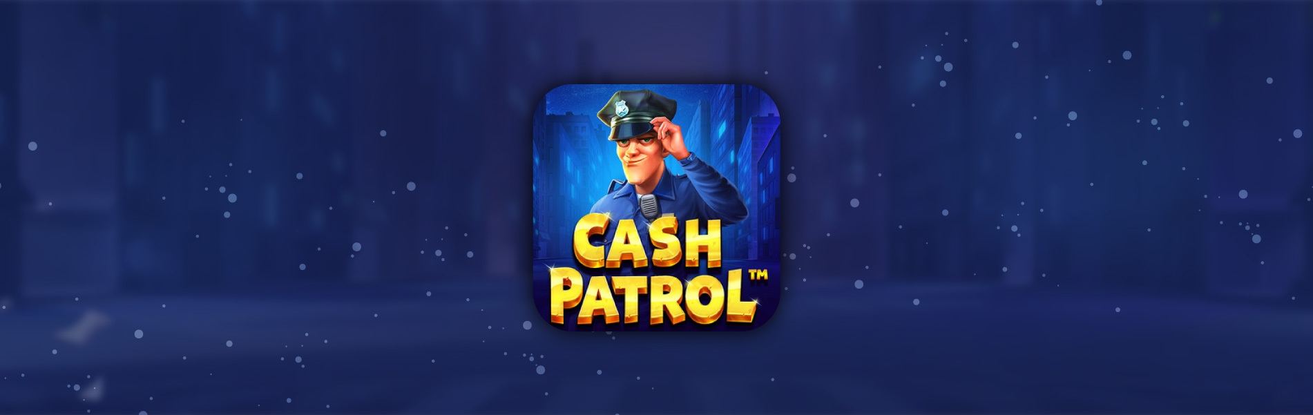 https://cdn.gamblersarea.com/blogs/cash patrol slot-01_1655742650.jpg