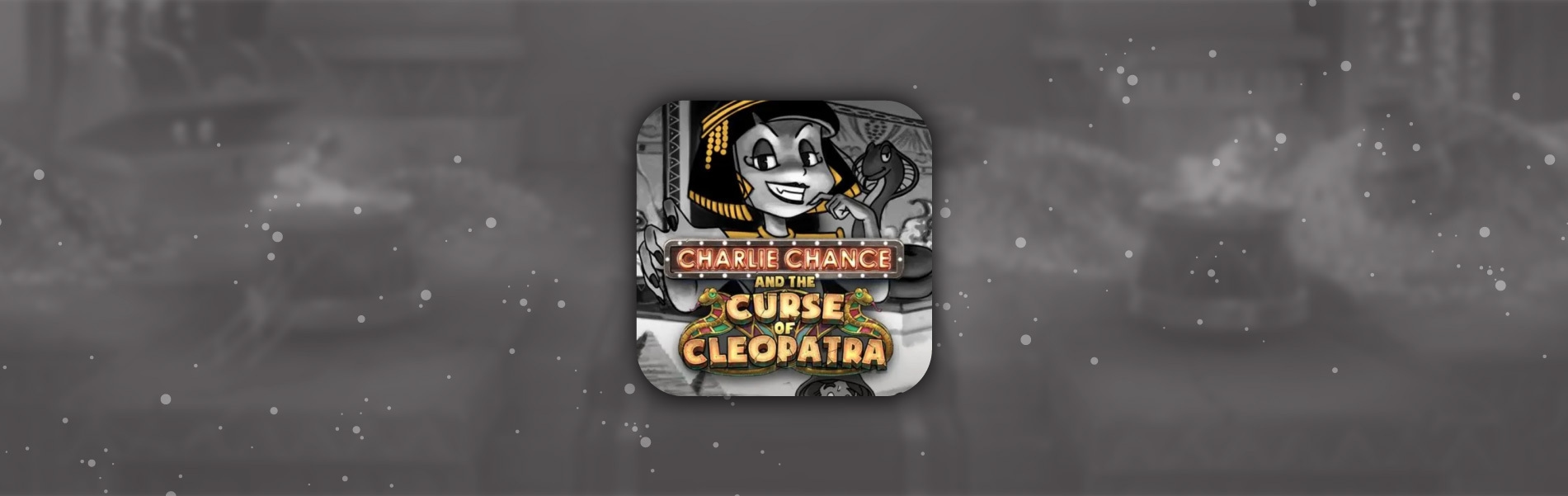 https://cdn.gamblersarea.com/blogs/charlie_chance_and_the_curse_of_cleopatra_slot-01_1632925734.jpg
