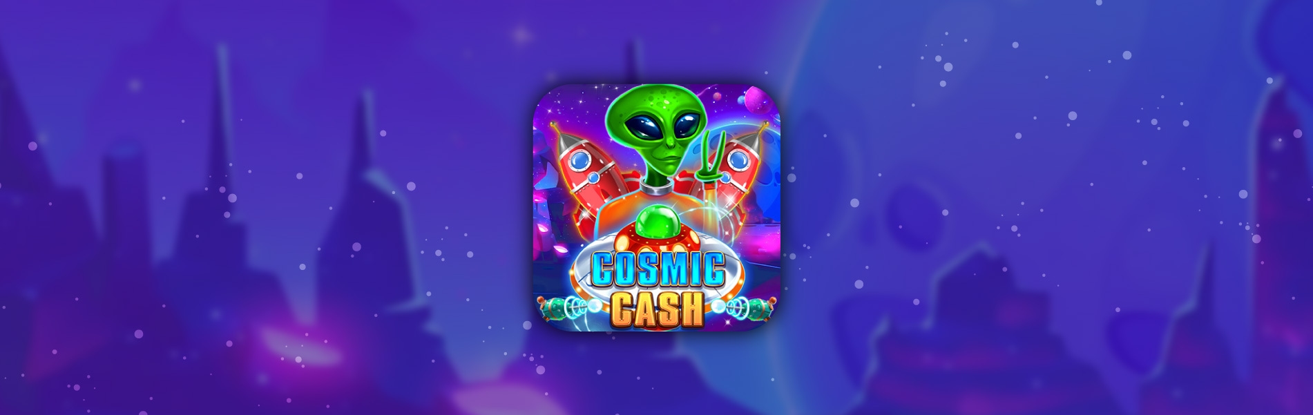 https://cdn.gamblersarea.com/blogs/cosmic cash slot-01_1657717503.jpg